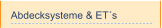 Abdecksysteme & ET´s
