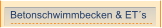 Betonschwimmbecken & ET´s
