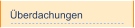 Überdachungen