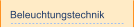 Beleuchtungstechnik