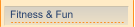 Fitness & Fun