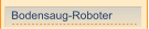 Bodensaug-Roboter