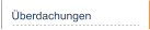 Überdachungen