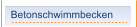 Betonschwimmbecken