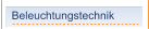 Beleuchtungstechnik